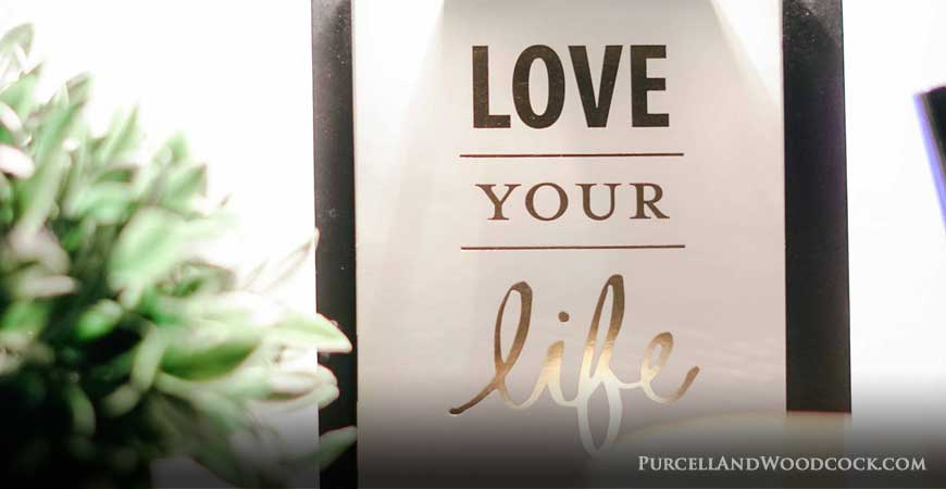 Love Your Life Sign